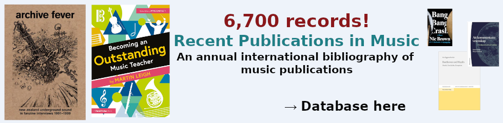 Recent Publications in Music has over 6,700 entries now